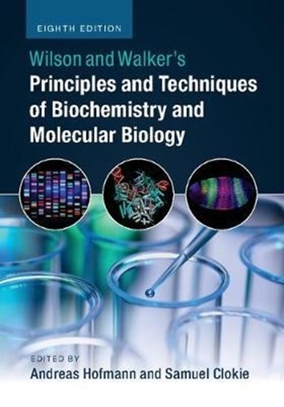 resm Wilson and Walker's Principles and Techniques of Biochemistry and Molecular Biology 8e