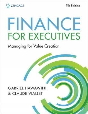 Resim Finance for Executives Managing for Value Creation 7e (Print Edition)
