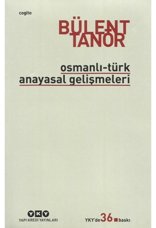 Resim Osmanlı-Türk Anayasal Gelişmeleri (1789-1980) 36. Baskı